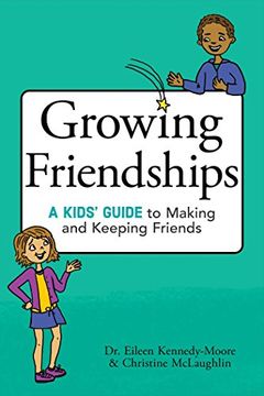 portada Growing Friendships: A Kids’ Guide to Making and Keeping Friends (en Inglés)