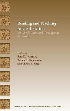 portada Reading and Teaching Ancient Fiction: Jewish, Christian, and Greco-Roman Narratives (Writings from the Greco-Roman World Supplement)