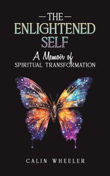 portada The Enlightened Self: A Memoir of Spiritual Transformation (en Inglés)