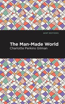 portada The Man-Made World (in English)