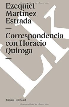 portada Correspondencia con Horacio Quiroga (Spanish Edition)