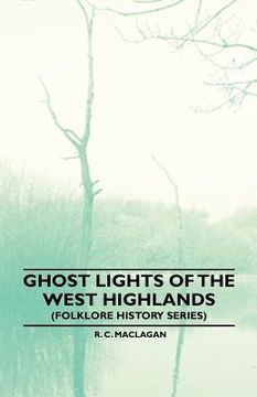 portada ghost lights of the west highlands (folklore history series) (in English)