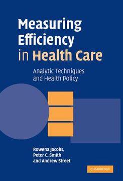 portada Measuring Efficiency in Health Care: Analytic Techniques and Health Policy 