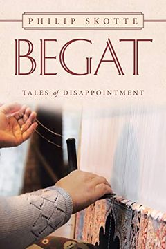portada Begat: Tales of Disappointment (en Inglés)