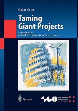 portada taming giant projects: management of multi-organization enterprises (in English)