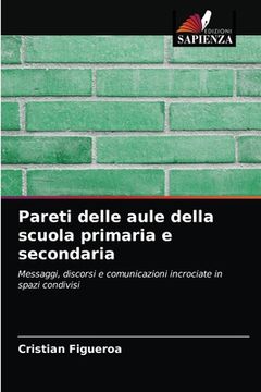 portada Pareti delle aule della scuola primaria e secondaria (in Italian)