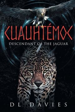 portada Cuauhtémoc: Descendant of the Jaguar (en Inglés)