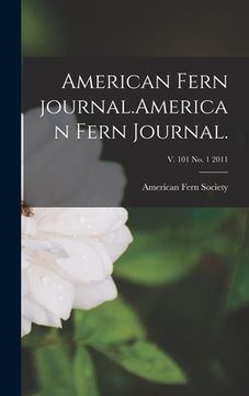 portada American Fern Journal.American Fern Journal.; v. 101 no. 1 2011 (en Inglés)