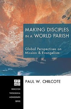 portada making disciples in a world parish: global perspectives on mission & evangelism (en Inglés)
