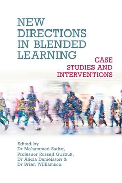 portada New Directions in Blended Learning: Case Studies and Interventions (in English)