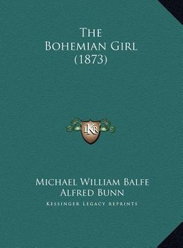 portada the bohemian girl (1873)