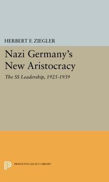 portada Nazi Germany's new Aristocracy: The ss Leadership,1925-1939 (Princeton Legacy Library) (en Inglés)