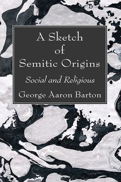 portada A Sketch of Semitic Origins (en Inglés)