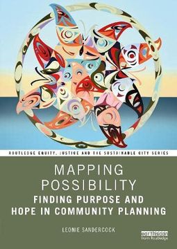 portada Mapping Possibility: Finding Purpose and Hope in Community Planning (Routledge Equity, Justice and the Sustainable City Series) (en Inglés)