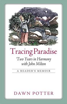 portada Tracing Paradise: Two Years in Harmony with John Milton (en Inglés)