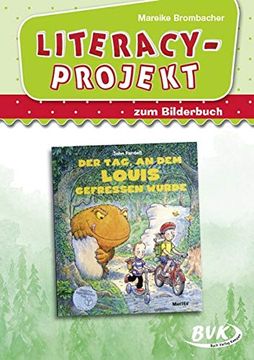 portada Literacy-Projekt zum Bilderbuch der Tag, an dem Louis Gefressen Wurde (en Alemán)