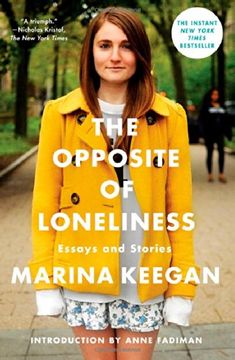 portada The Opposite of Loneliness: Essays and Stories