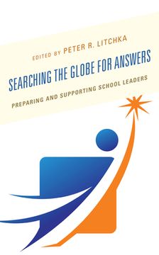 portada Searching the Globe for Answers: Preparing and Supporting School Leaders (in English)