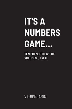 portada It's a Numbers Game...: Ten Poems to Live by Volumes 1, Two & III