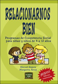 portada Relacionarnos Bien: Programas de Competencia Social Para Niñas y Niños de 4 a 12 Años (in Spanish)