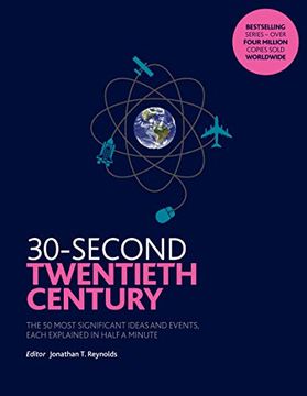 portada 30-Second Twentieth Century: The 50 Most Significant Ideas and Events, Each Explained in Half a Minute (in English)