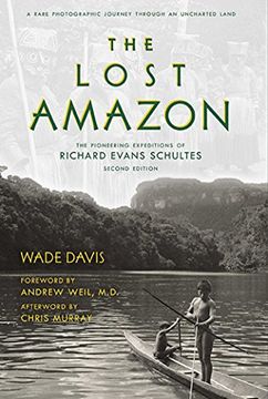 portada The Lost Amazon: The Pioneering Expeditions of Richard Evans Schultes 