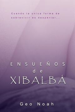portada Ensueños de Xibalbá (in Spanish)