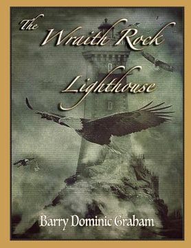 portada The Wraith Rock Lighthouse: A Maritime Tale of the Supernatural (Colour Edition)