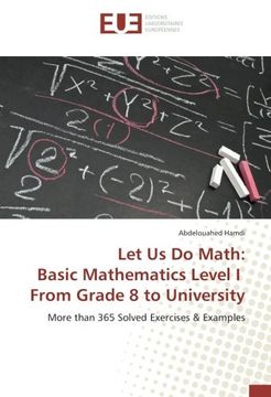 portada Let Us Do Math: Basic Mathematics Level I From Grade 8 to University: More than 365 Solved Exercises & Examples