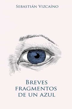 portada Breves Fragmentos de un Azul (in Spanish)