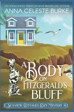 portada A Body on Fitzgerald's Bluff Seaview Cottages Cozy Mystery #1 (en Inglés)