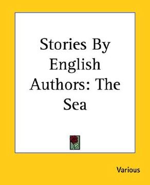 portada stories by english authors: the sea (en Inglés)