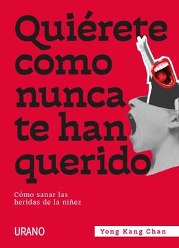 portada Quiérete Como Nunca Te Han Querido (in Spanish)