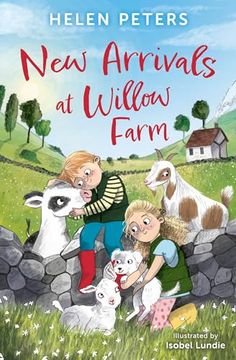 portada New Arrivals at Willow Farm: 2 Heartwarming Animal Stories in 1! (en Inglés)
