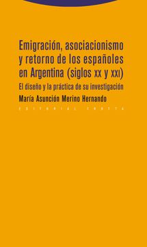 portada Emigración, Asociacionismo y Retorno de los Españoles en Argentina (Siglos xx y Xxi): El Diseño y la Práctica de su Investigación