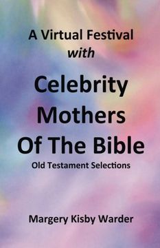 portada A Virtual Festival with Celebrity Mothers of the Bible