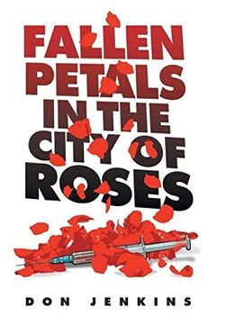 portada Fallen Petals in the City of Roses (en Inglés)