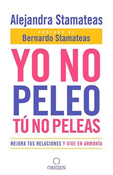 portada YO NO PELEO TU NO PELEAS (in Spanish)