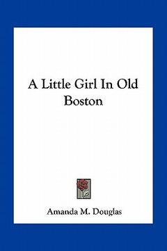 portada a little girl in old boston (en Inglés)