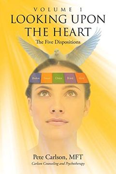 portada Looking Upon the Heart: Volume 1: The Five Dispositions 