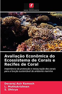 portada Avaliação Econômica do Ecossistema de Corais e Recifes de Coral: Importância da Protecção e Restauração dos Corais Para a Função Sustentável do Ambiente Marinho (in Portuguese)