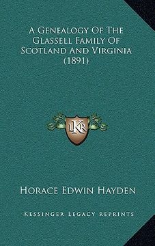 portada a genealogy of the glassell family of scotland and virginia (1891) (en Inglés)