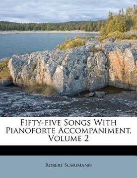 portada fifty-five songs with pianoforte accompaniment, volume 2 (in English)