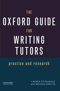 portada The Oxford Guide for Writing Tutors: Practice and Research