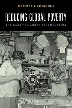 portada Reducing Global Poverty: The Case for Asset Accumulation (en Inglés)