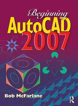 portada Beginning AutoCAD 2007 (en Inglés)