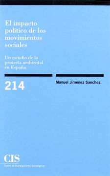 portada El Impacto Político de los Movimientos Sociales: Un Estudio de la Protesta Ambiental en España (in Spanish)
