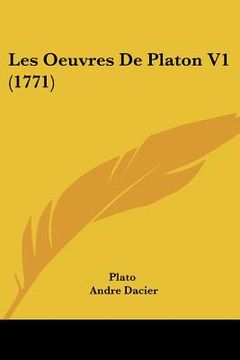 portada les oeuvres de platon v1 (1771) (in English)
