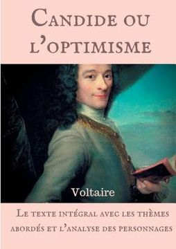 portada Voltaire: Candide ou l'optimisme: Le texte intégral avec les thèmes abordés et l'analyse des personnages 