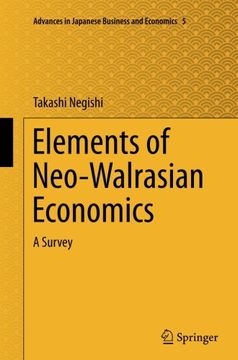 portada Elements of Neo-Walrasian Economics: A Survey (Advances in Japanese Business and Economics)